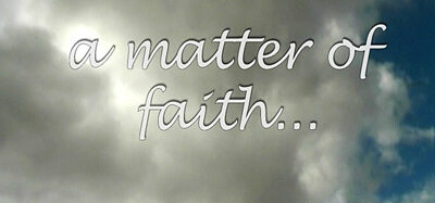A matter of faith…